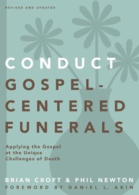 bokomslag Conduct Gospel-Centered Funerals