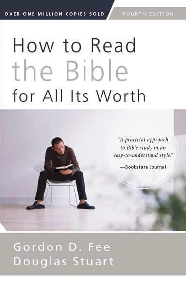 Gordon D. Fee, Douglas Stuart - How to Read the Bible for All Its Worth, Häftad