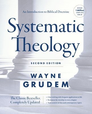 Grudem Wayne A. Grudem, Wayne A. Grudem - Systematic Theology, Second Edition, Inbunden