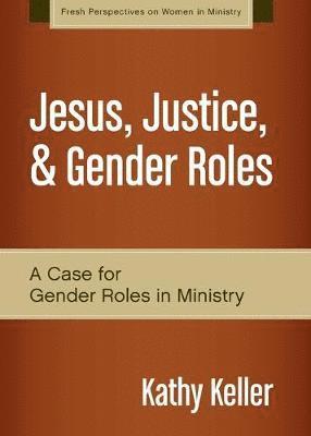 bokomslag Jesus, Justice, and Gender Roles