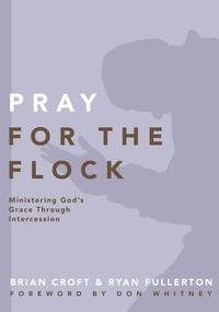 bokomslag Pray for the Flock