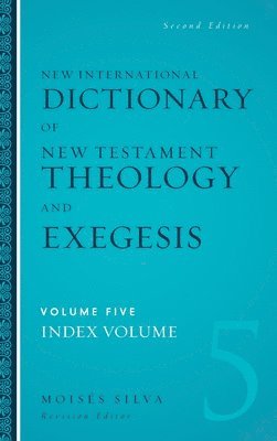 New International Dictionary of New Testament Theology and Exegesis Hardcover 1