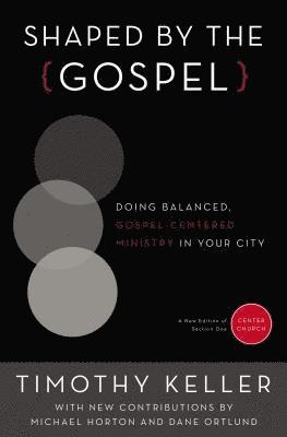bokomslag Shaped by the Gospel