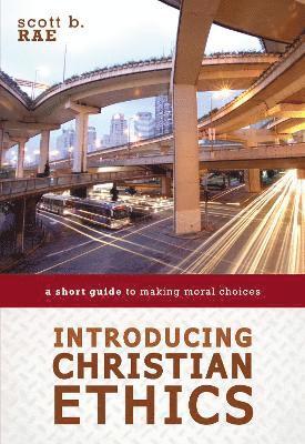 Introducing Christian Ethics 1