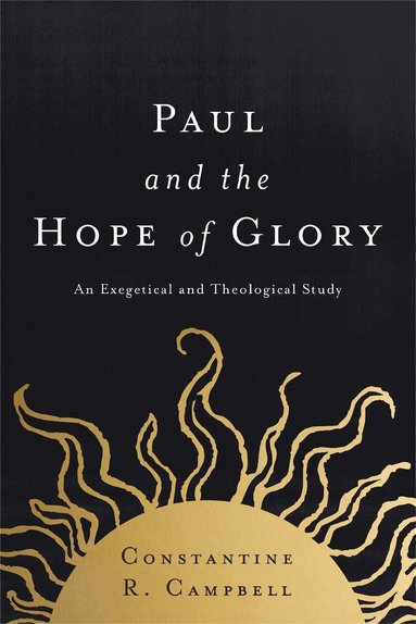 Constantine R. Campbell - Paul and the Hope of Glory, Häftad