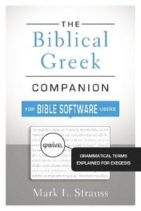 bokomslag The Biblical Greek Companion for Bible Software Users