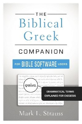 The Biblical Greek Companion for Bible Software Users 1