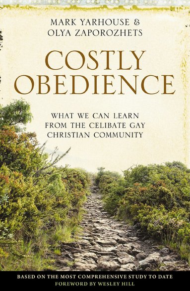 Mark A. Yarhouse, Olya Zaporozhets - Costly Obedience, Häftad