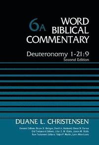 bokomslag Deuteronomy 1-21:9, Volume 6A