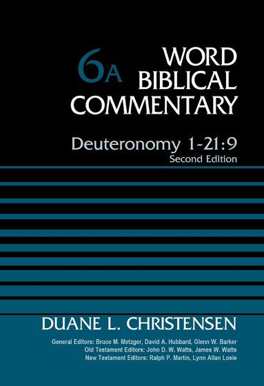 Duane Christensen, Bruce M. Metzger - Deuteronomy 1-21:9, Volume 6A, Inbunden