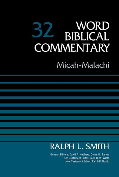 Ralph Smith, David Allen Hubbard, Glenn W. Barker - Micah-Malachi, Volume 32, Inbunden