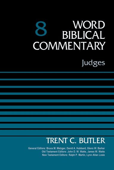 Trent C. Butler, Bruce M. Metzger, David Allen Hubbard - Judges, Volume 8, Inbunden