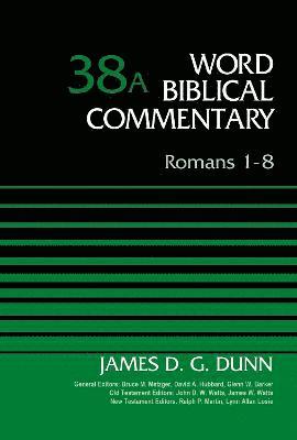 Romans 1-8, Volume 38A 1