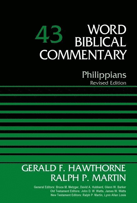Gerald F. Hawthorne, Ralph P. Martin, Ralph P. Martin, Bruce M. Metzger - Philippians, Volume 43, Inbunden