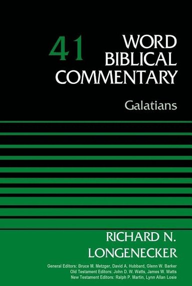 Richard N. Longenecker, Bruce M. Metzger, David Allen Hubbard - Galatians, Volume 41, Inbunden