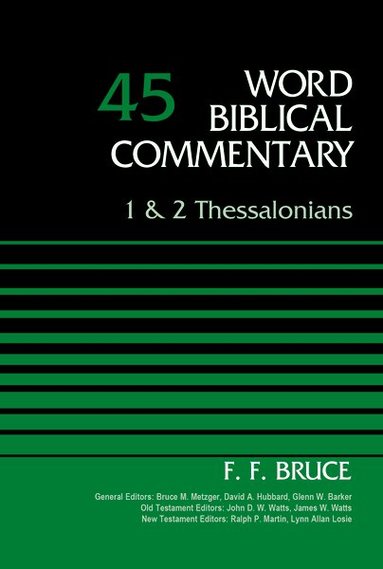 F. F. Bruce, Bruce M. Metzger, David Allen Hubbard - 1 and 2 Thessalonians, Volume 45, Inbunden