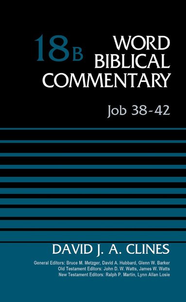David J. A. Clines, Bruce M. Metzger - Job 38-42, Volume 18B, Inbunden