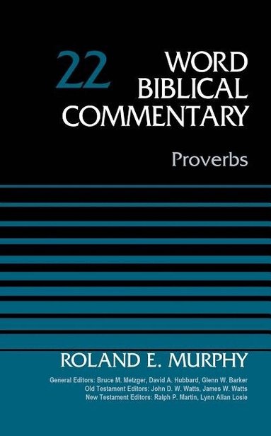 Roland E. Murphy, Bruce M. Metzger - Proverbs, Volume 22, Inbunden