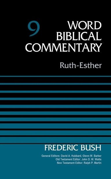 Frederic W. Bush, David Allen Hubbard - Ruth-Esther, Volume 9, Inbunden