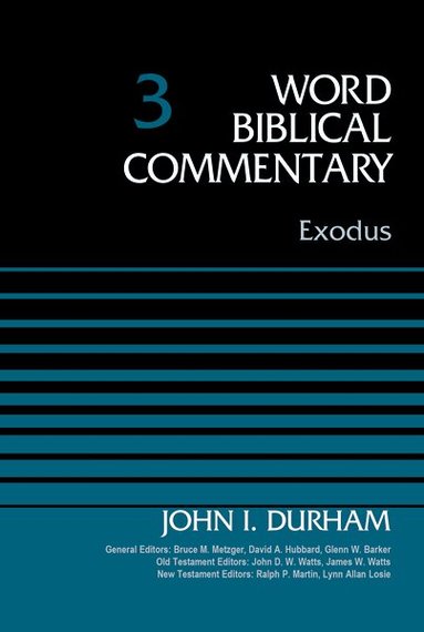 John I. Durham, Bruce M. Metzger - Exodus, Volume 3, Inbunden