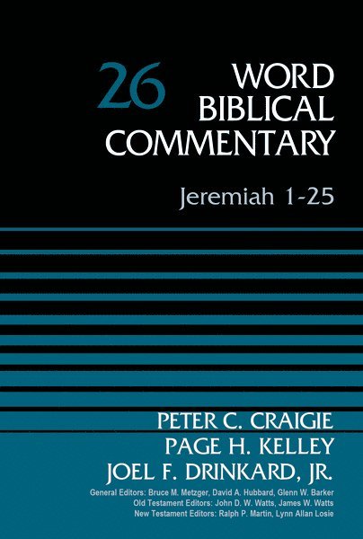 Peter C. Craigie, Paige Kelley, Joel F. Drinkard, Dr. Joel F. Drinkard, Zondervan - Jeremiah 1-25, Volume 26, Inbunden