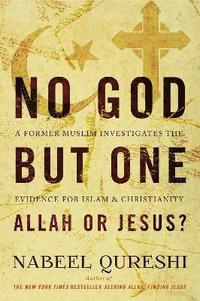 bokomslag No God but One: Allah or Jesus?