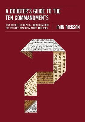 A Doubter's Guide to the Ten Commandments 1