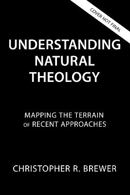 bokomslag Understanding Natural Theology