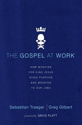 The Gospel at Work - T4G Conference 1