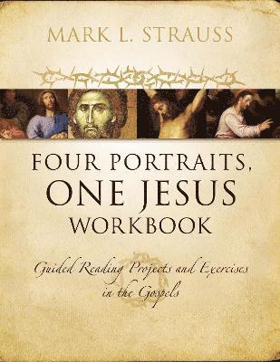 Mark Strauss - The Four Portraits, One Jesus Workbook Softcover, Häftad