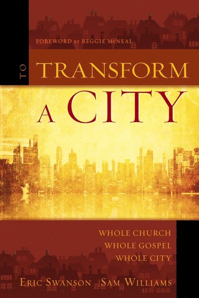Eric Swanson, Sam Williams - To Transform a City, Häftad