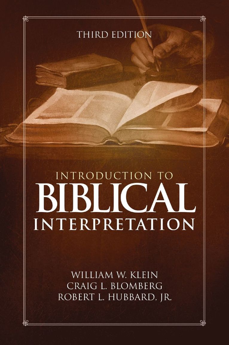 William W. Klein, Craig L. Blomberg, Robert L. Hubbard, Jr., Jr. Hubbard - Introduction to Biblical Interpretation, Inbunden