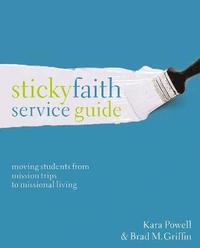 bokomslag Sticky Faith Service Guide