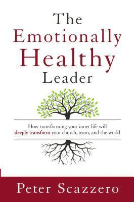 bokomslag The Emotionally Healthy Leader