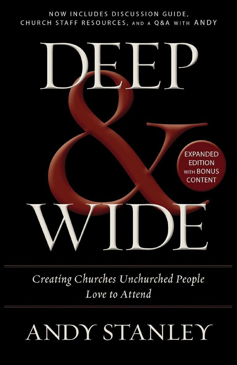 Andy Stanley - Deep and   Wide, Häftad