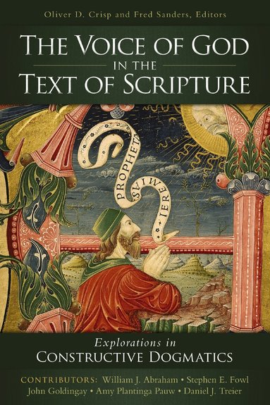 Oliver D. Crisp, Fred Sanders - Voice of God in the Text of Scripture, Häftad