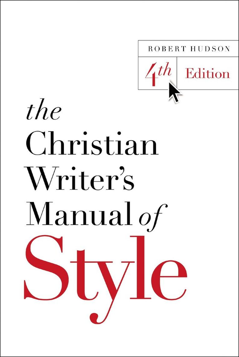 The Christian Writer's Manual of Style 1