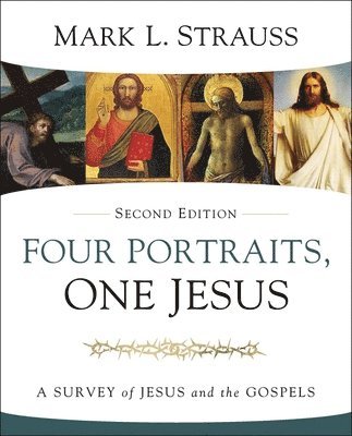 Four Portraits, One Jesus, 2nd Edition 1