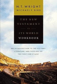 bokomslag The New Testament in Its World Workbook