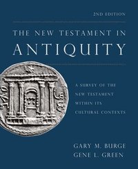 bokomslag The New Testament in Antiquity, 2nd Edition