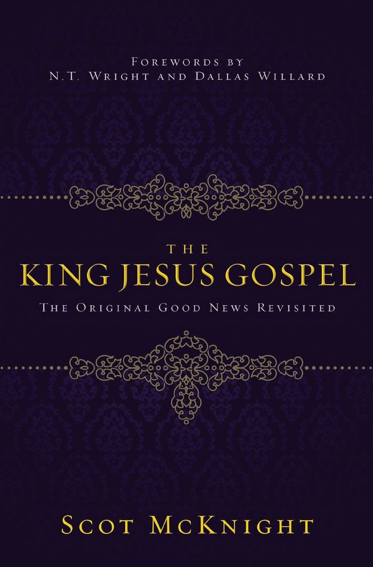 Scot McKnight, Scot Mcknight - King Jesus Gospel, Häftad