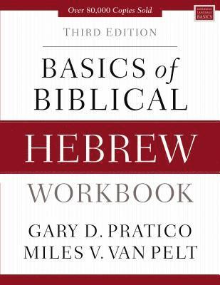 Basics of Biblical Hebrew Workbook 1