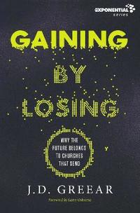 bokomslag Gaining By Losing