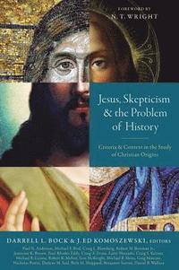 bokomslag Jesus, Skepticism, and the Problem of History