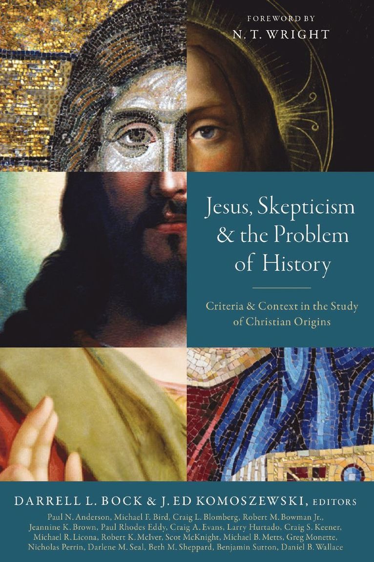 Jesus, Skepticism, and the Problem of History 1