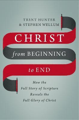 Christ from Beginning to End 1