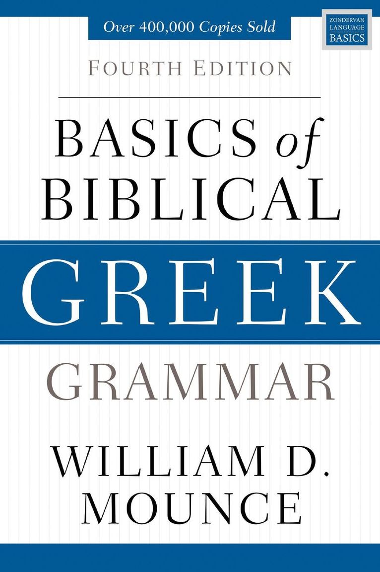 Basics of Biblical Greek Grammar 1