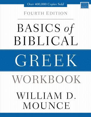 Basics of Biblical Greek Workbook 1