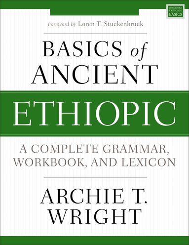 Archie T. Wright - Basics of Ancient Ethiopic, Häftad