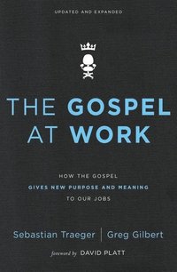bokomslag The Gospel at Work